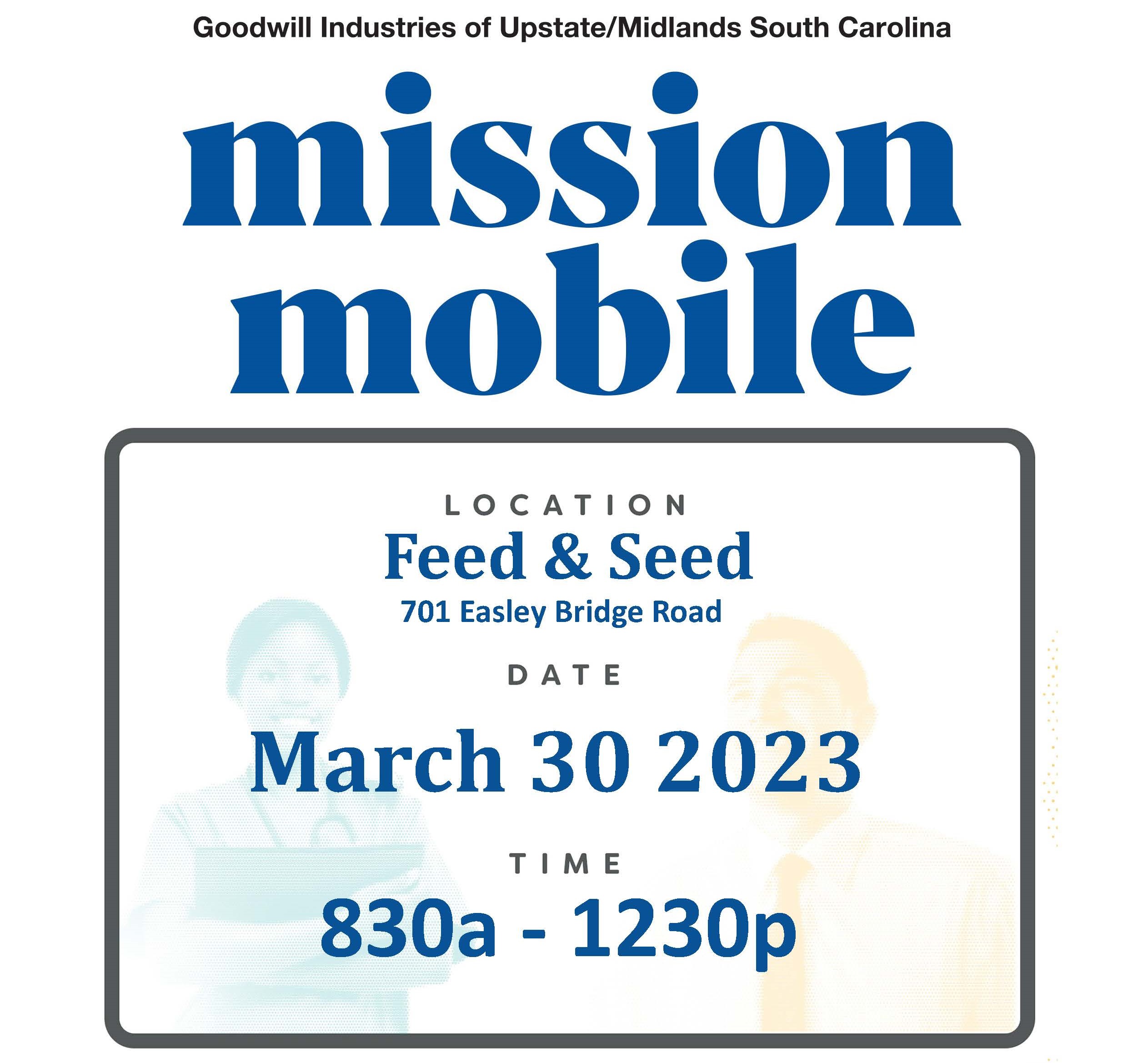 Mission Mobile at Feed & Seed on March 30th from 8:30am to 12:30pm